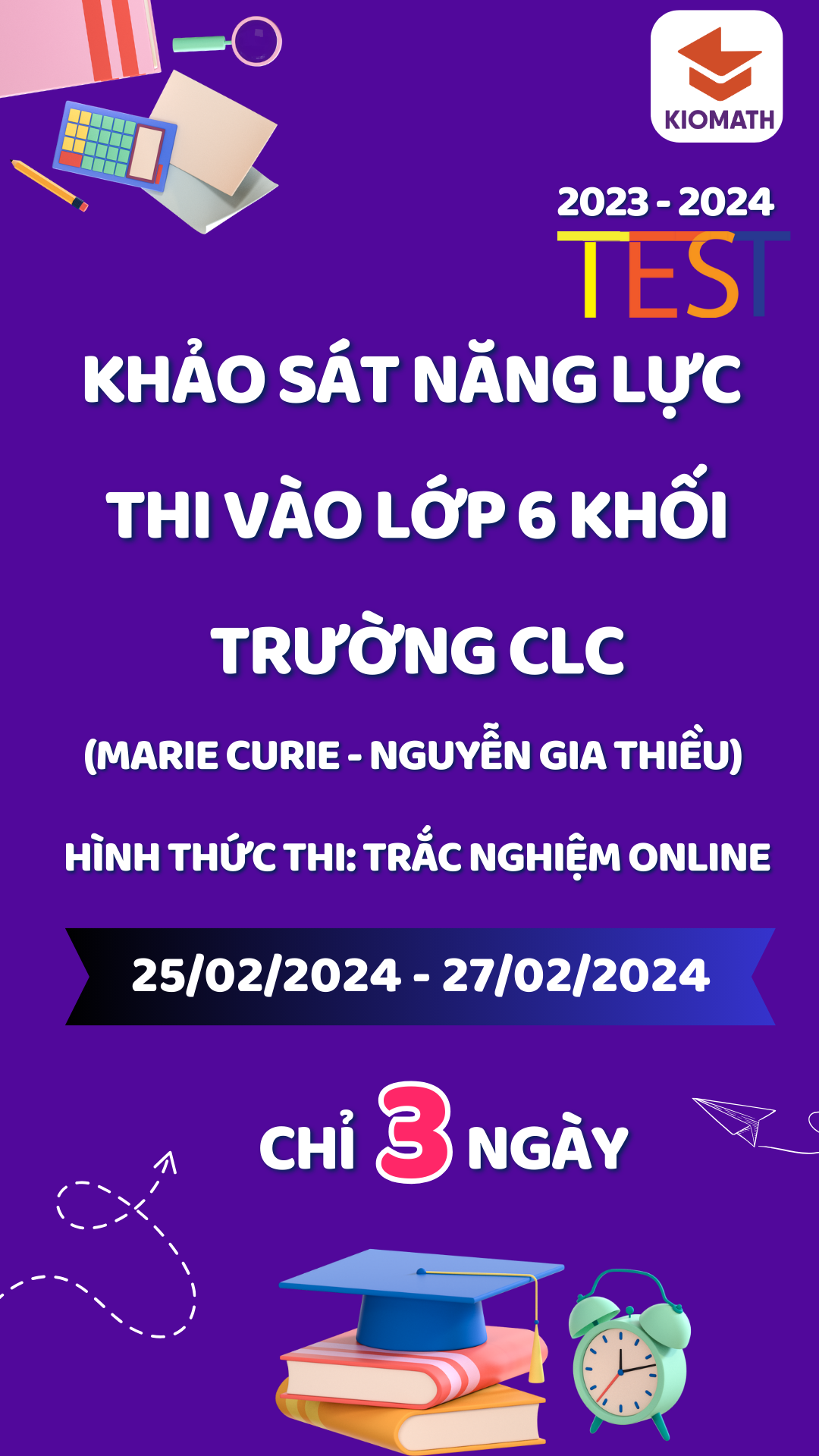 KHẢO SÁT NĂNG LỰC VÀO LỚP 6 MARIE CURIE TẠI KIOMATH