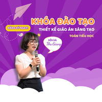KHOÁ ĐÀO TẠO GIÁO VIÊN SÁNG TẠO