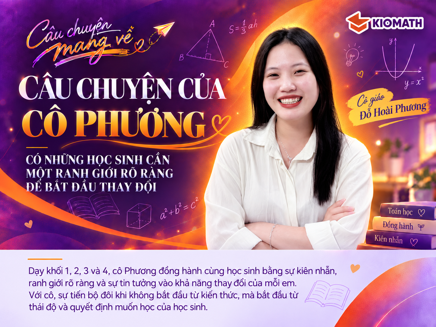 CÂU CHUYỆN MANG VỀ CỦA CÔ PHƯƠNG: CÓ NHỮNG HỌC SINH CẦN MỘT RANH GIỚI RÕ RÀNG ĐỂ BẮT ĐẦU THAY ĐỔI